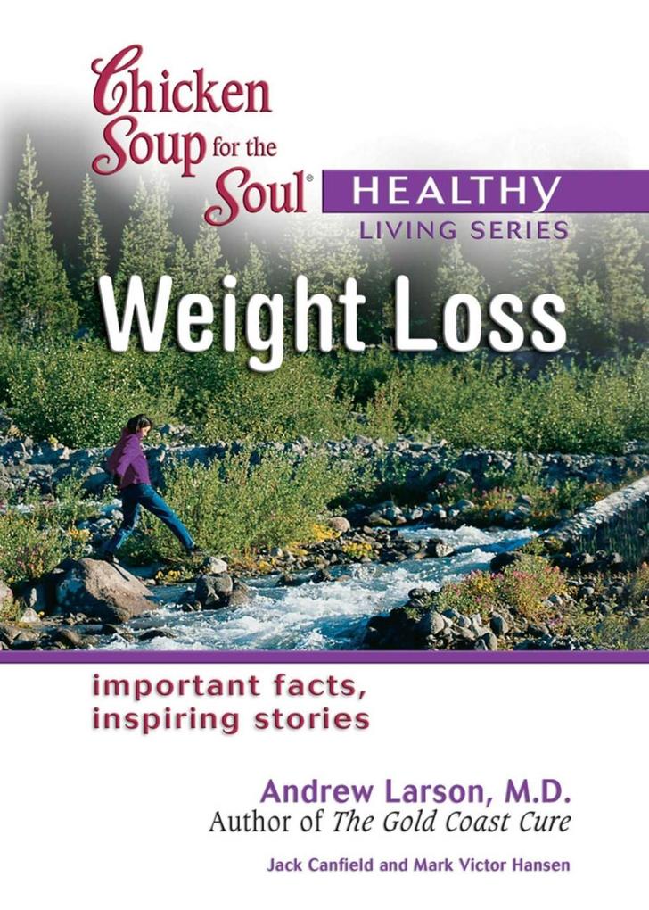 Chicken Soup for the Soul Healthy Living Series: Weight Loss