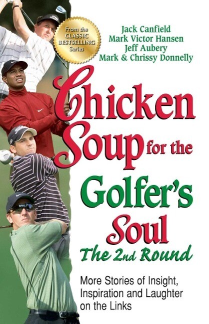 Chicken Soup for the Golfer‘s Soul The 2nd Round