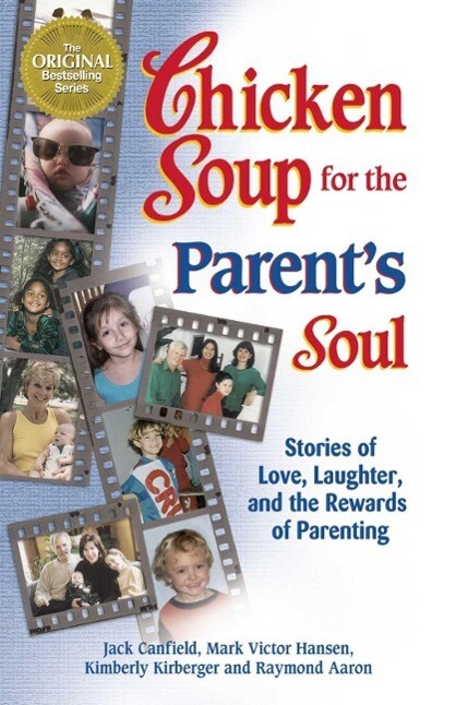 Chicken Soup for the Parent‘s Soul