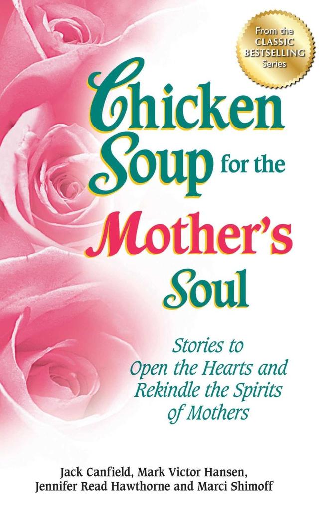 Chicken Soup for the Mother‘s Soul