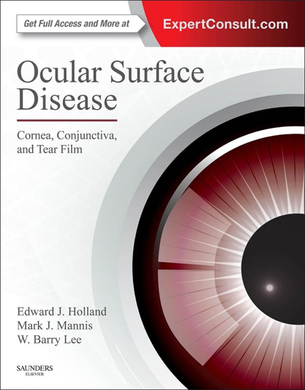 Ocular Surface Disease: Cornea Conjunctiva and Tear Film E-Book