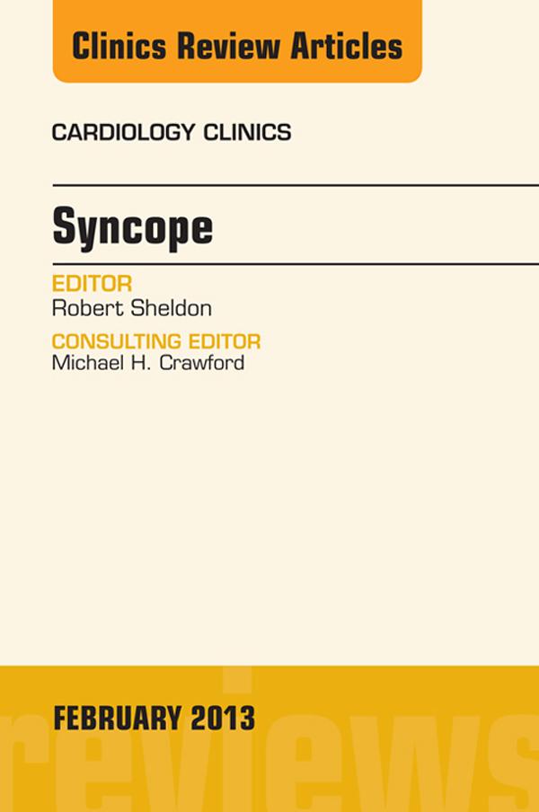Syncope An Issue of Cardiology Clinics