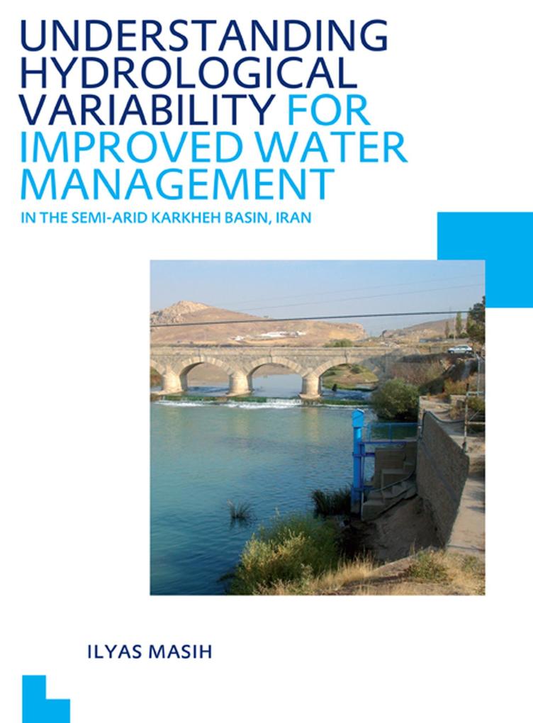 Understanding Hydrological Variability for Improved Water Management in the Semi-Arid Karkheh Basin Iran