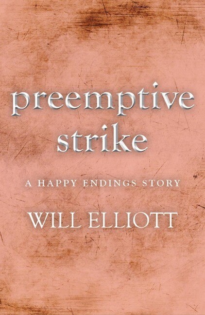 Pre-emptive Strike - a Happy Endings story