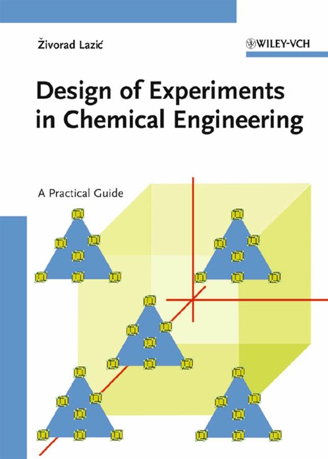Design of Experiments in Chemical Engineering als eBook Download von Zivorad R. Lazic - Zivorad R. Lazic