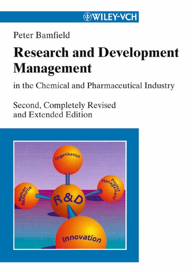 Research and Development Management in the Chemical and Pharmaceutical Industry