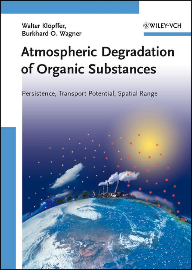 Atmospheric Degradation of Organic Substances