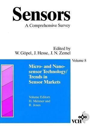 Sensors Volume 8: Micro- and Nanosensor Technology - Trends in Sensor Markets