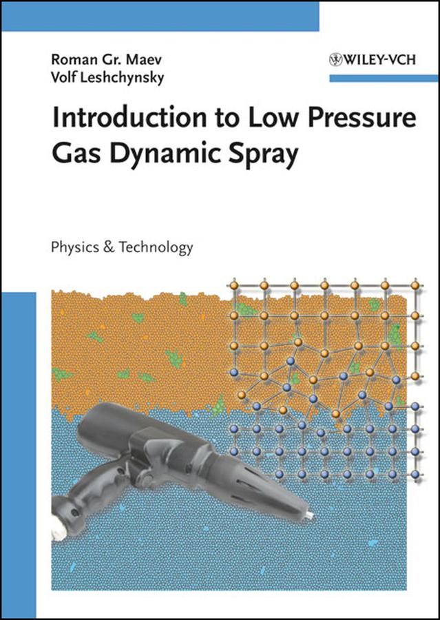 Introduction to Low Pressure Gas Dynamic Spray