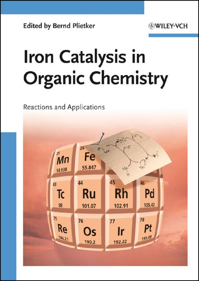 Iron Catalysis in Organic Chemistry