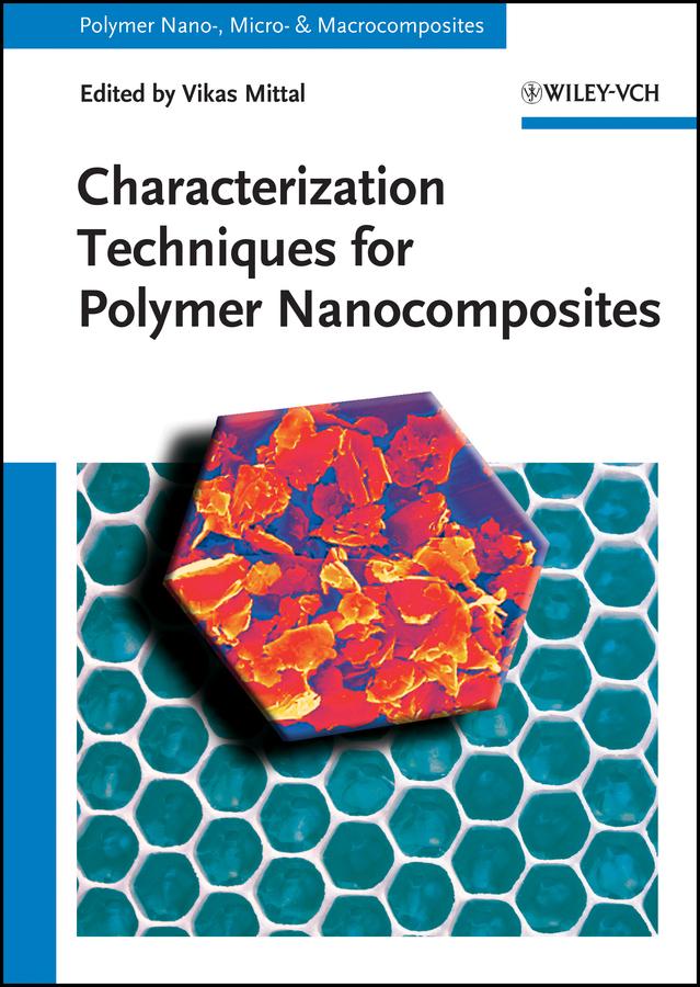 Characterization Techniques for Polymer Nanocomposites