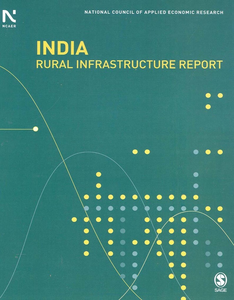 India Rural Infrastucture Report als eBook Download von Ncaer - Ncaer