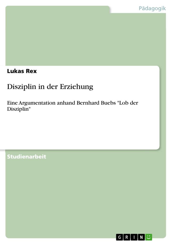 Disziplin in der Erziehung als eBook Download von Lukas Rex - Lukas Rex