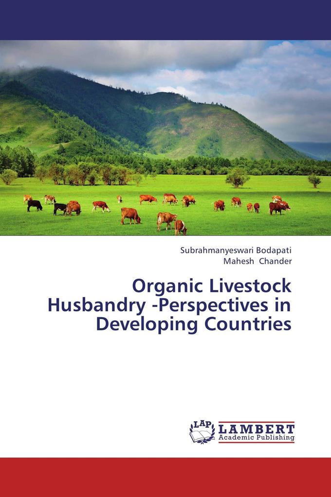 Organic Livestock Husbandry -Perspectives in Developing Countries