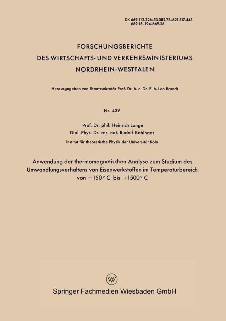 Anwendung der thermomagnetischen Analyse zum Studium des Umwandlungsverhaltens von Eisenwerkstoffen im Temperaturbereich von 150°C bis +1500°C