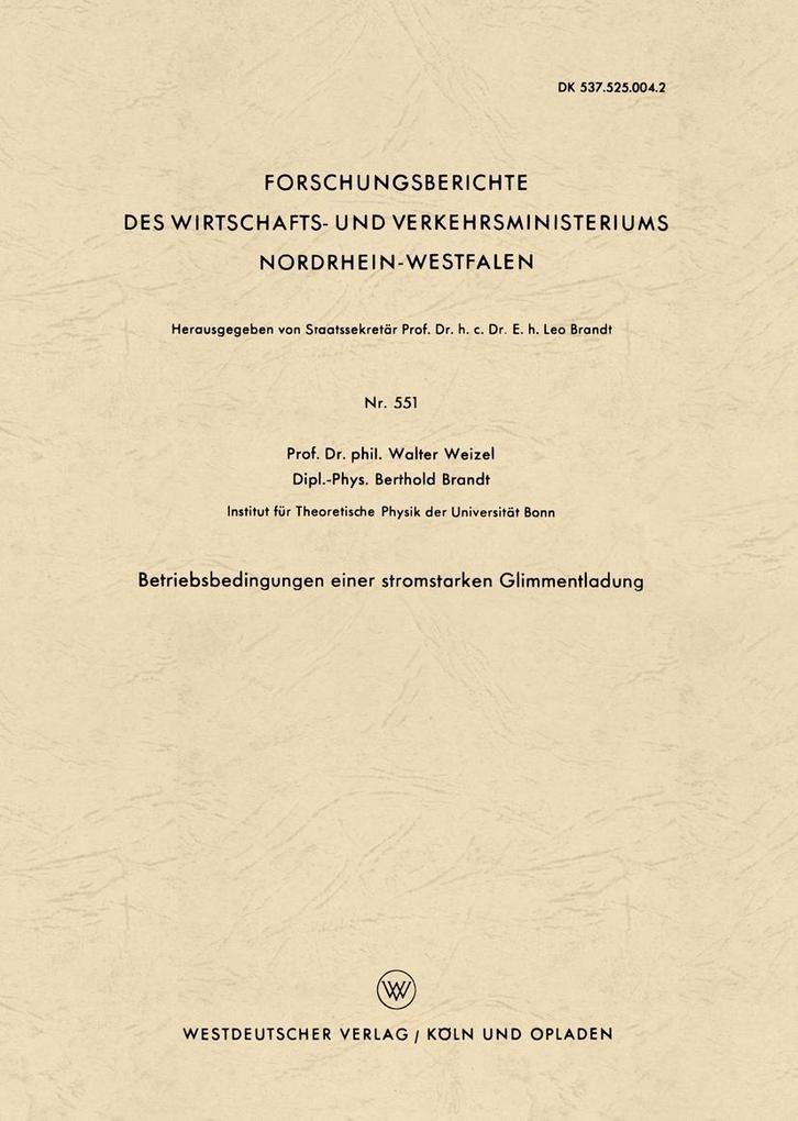 Betriebsbedingungen einer stromstarken Glimmentladung