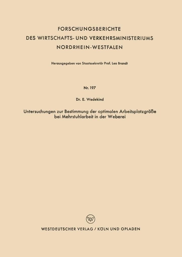 Untersuchungen zur Bestimmung der optimalen Arbeitsplatzgröße bei Mehrstuhlarbeit in der Weberei