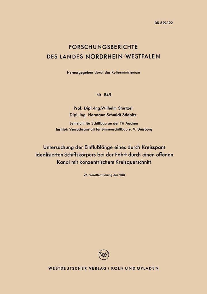 Untersuchung der Einflußlänge eines durch Kreisspant idealisierten Schiffskörpers bei der Fahrt durch einen offenen Kanal mit konzentrischem Kreisquerschnitt