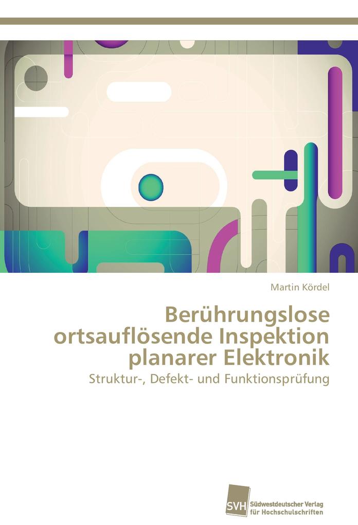 Berührungslose ortsauflösende Inspektion planarer Elektronik