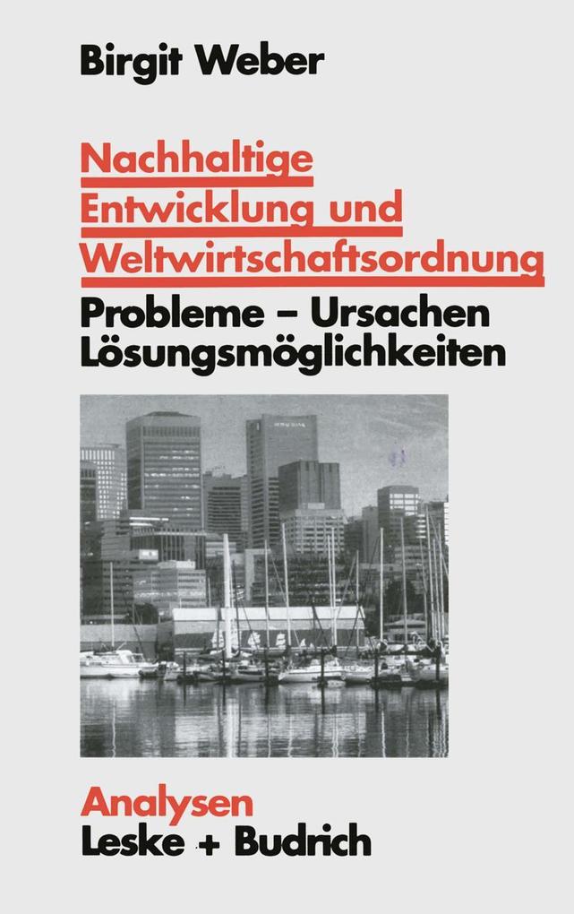 Nachhaltige Entwicklung und Weltwirtschaftsordnung