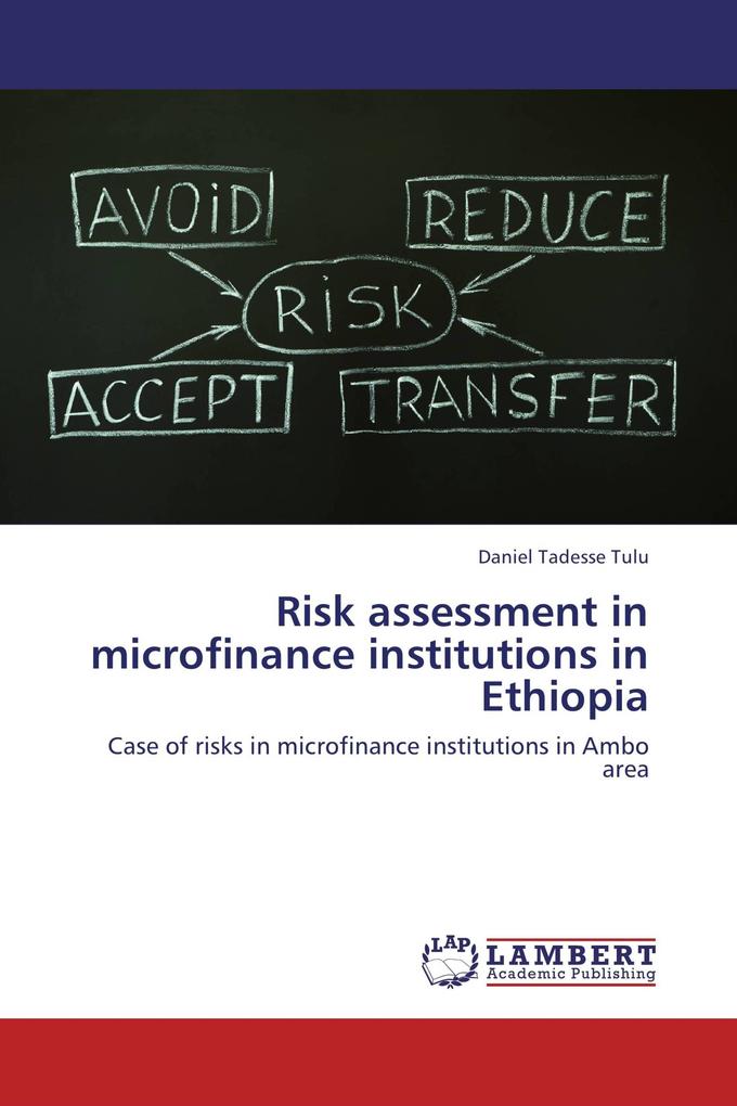 Risk assessment in microfinance institutions in Ethiopia