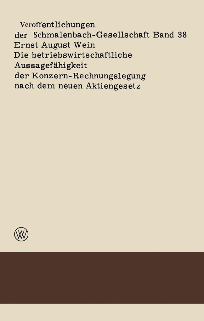 Die betriebswirtschaftliche Aussagefähigkeit der Konzern-Rechnungslegung nach dem neuen Aktiengesetz