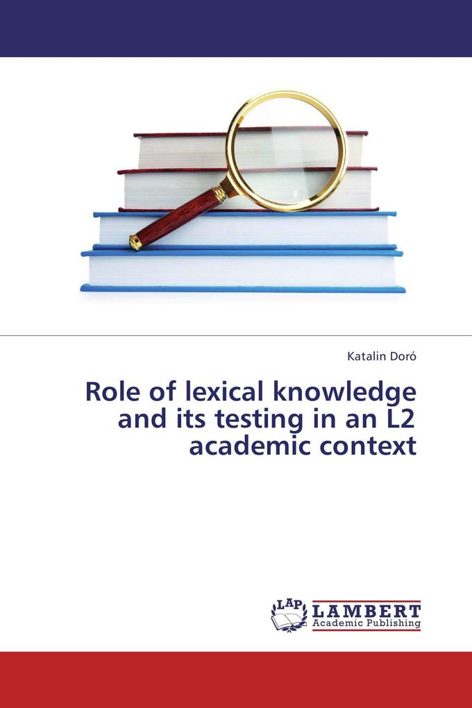 Role of lexical knowledge and its testing in an L2 academic context