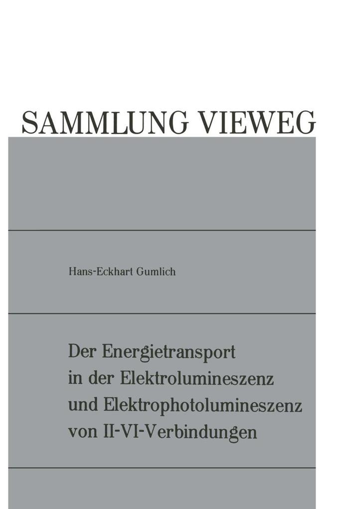 Der Energietransport in der Elektrolumineszenz und Elektrophotolumineszenz von II-VI-Verbindungen