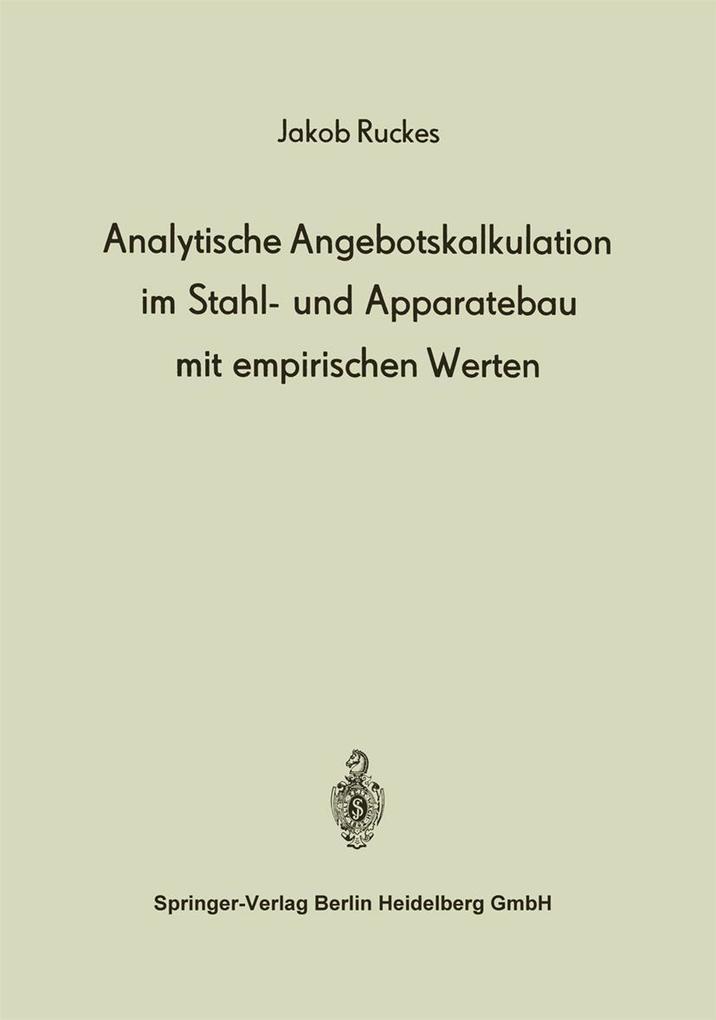 Analytische Angebotskalkulation im Stahl- und Apparatebau mit empirischen Werten