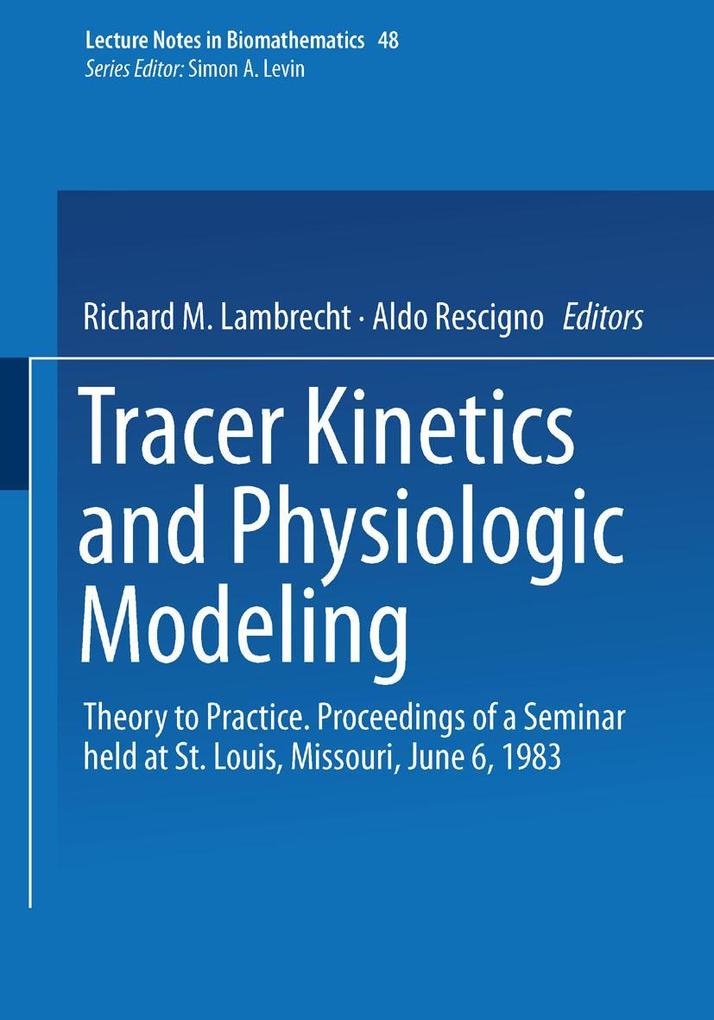 Tracer Kinetics and Physiologic Modeling