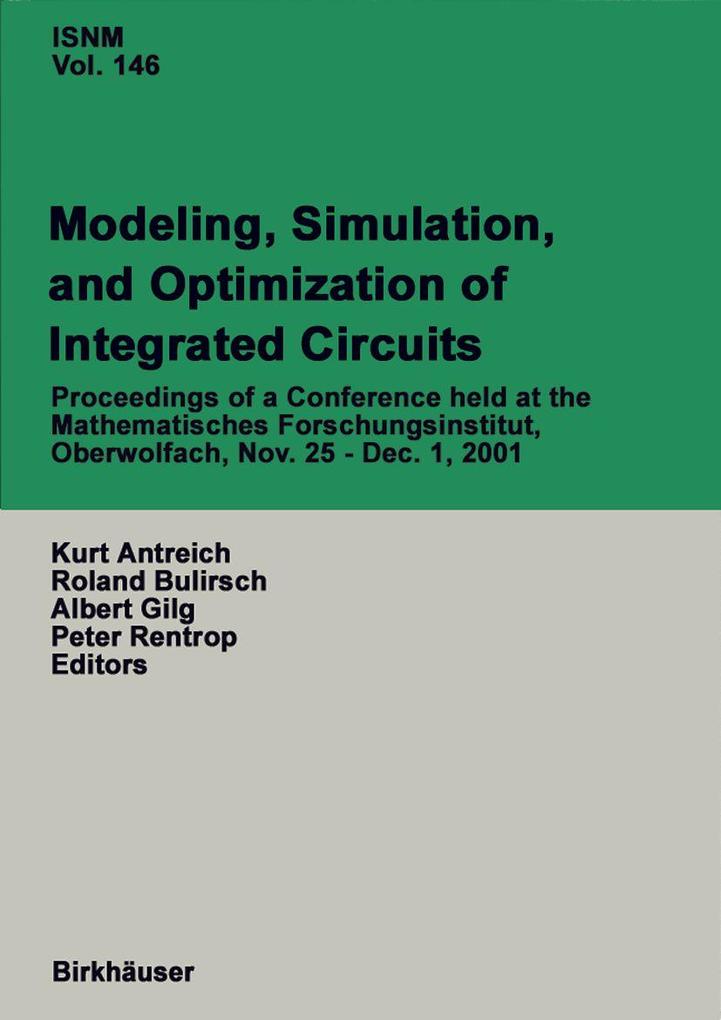 Modeling Simulation and Optimization of Integrated Circuits