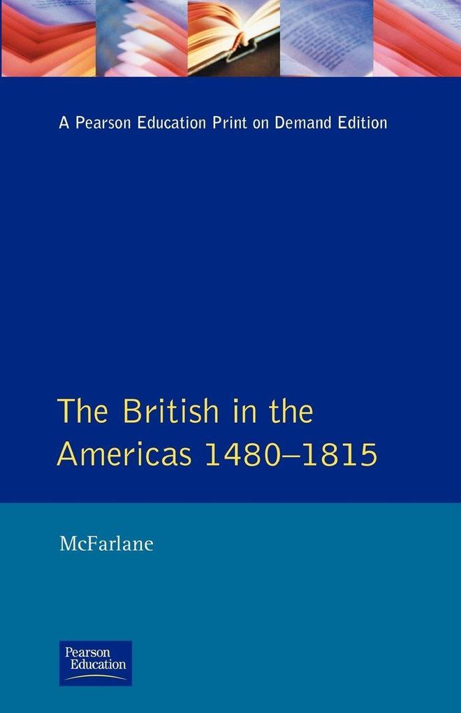 British in the Americas 1480-1815 The