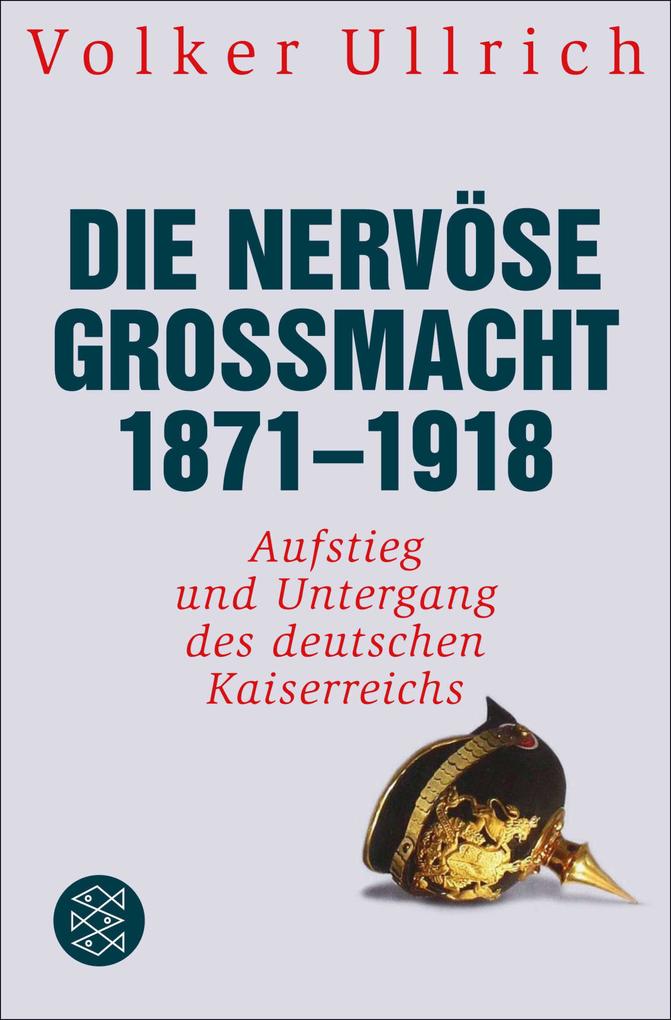 Fischer E-Books Die Nervöse Großmacht 1871 - 1918