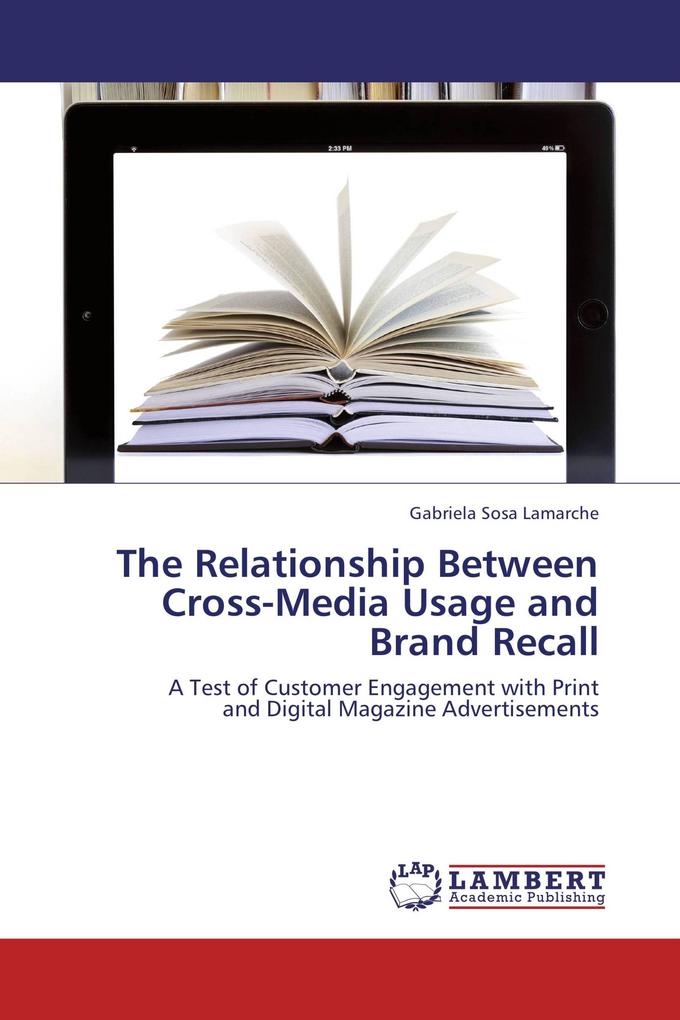 The Relationship Between Cross-Media Usage and Brand Recall