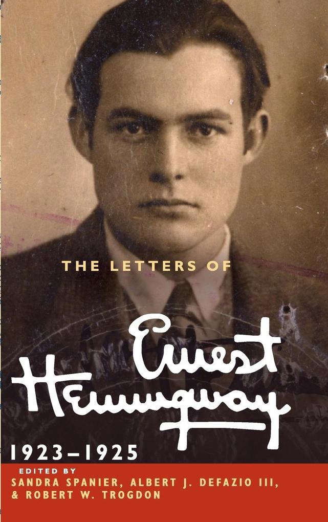 The Letters of Ernest Hemingway: Volume 2 1923-1925