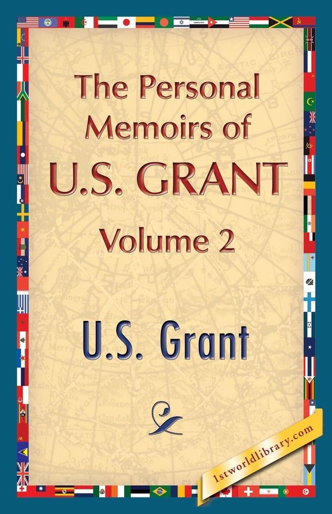 The Personal Memoirs of U.S. Grant Vol. 2