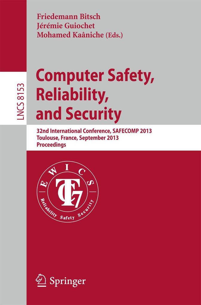 Computer Safety Reliability and Security