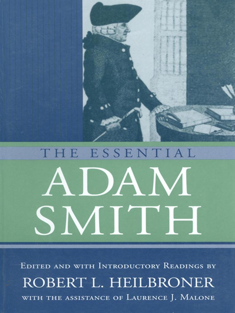 The Essential Adam Smith - Adam Smith