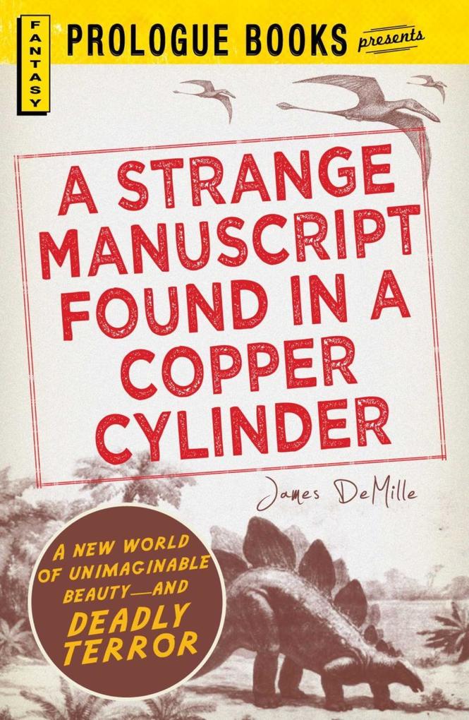 Strange Manuscript Found in a Copper Cylinder als eBook Download von James De Mille - James De Mille