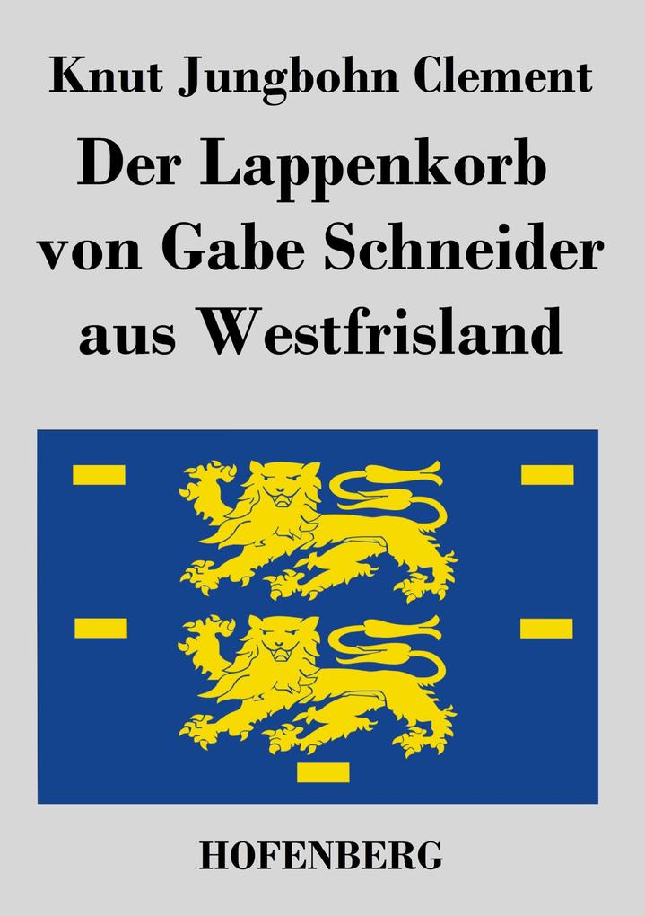 Der Lappenkorb von Gabe Schneider aus Westfrisland