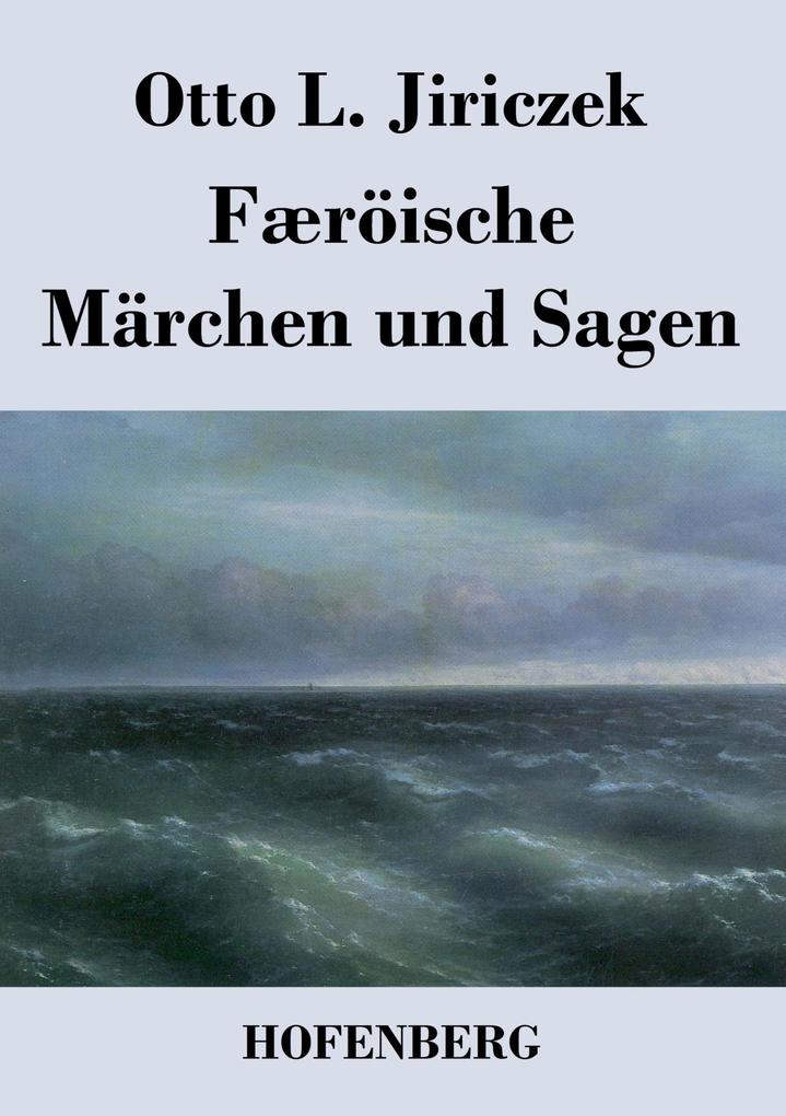 Færöische Märchen und Sagen