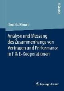 Analyse und Messung des Zusammenhangs von Vertrauen und Performance in F & E-Kooperationen