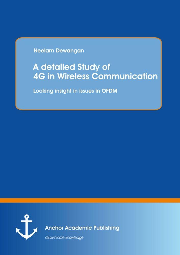 A detailed Study of 4G in Wireless Communication: Looking insight in issues in OFDM