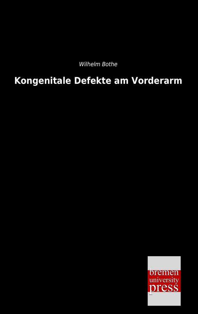 Kongenitale Defekte am Vorderarm