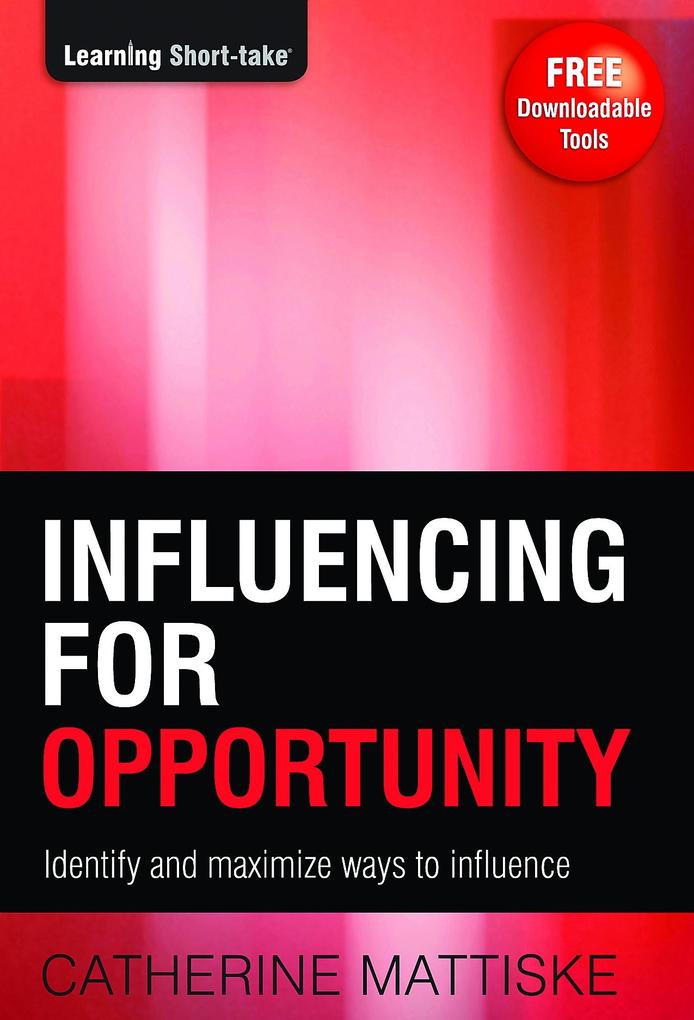 Influencing for Opportunity