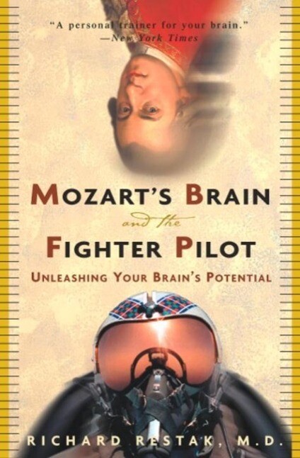 Mozart‘s Brain and the Fighter Pilot