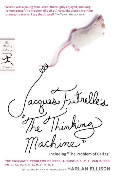 Jacques Futrelle‘s The Thinking Machine