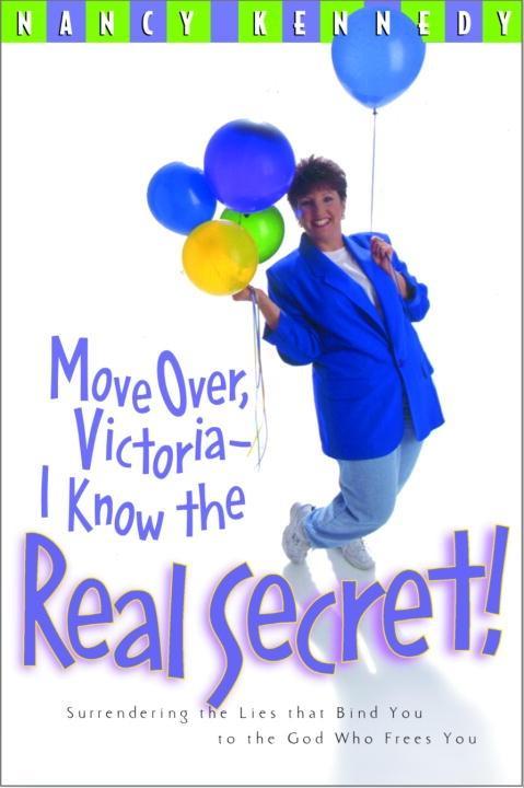 Move Over Victoria--I Know the Real Secret