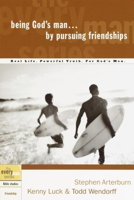 Being God‘s Man by Pursuing Friendships