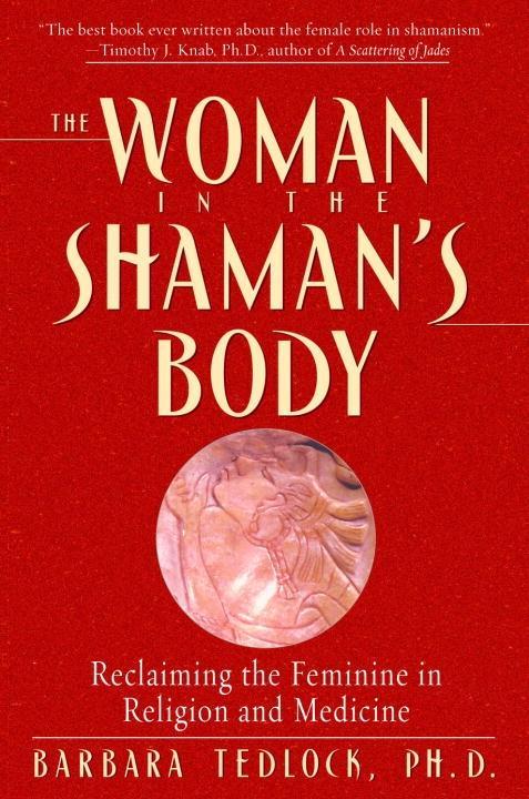 The Woman in the Shaman‘s Body